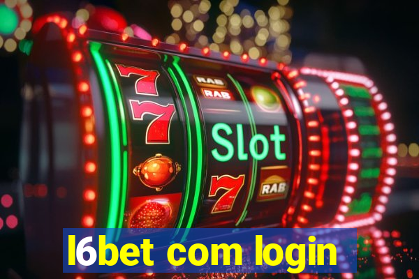 l6bet com login